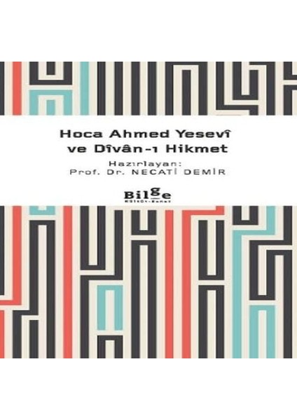 Hoca Ahmed Yesevi ve Divan-I Hikmet