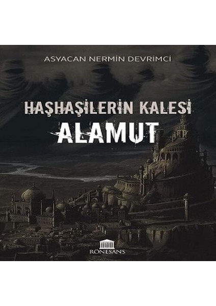 Haşhaşilerin Kalesi Alamut