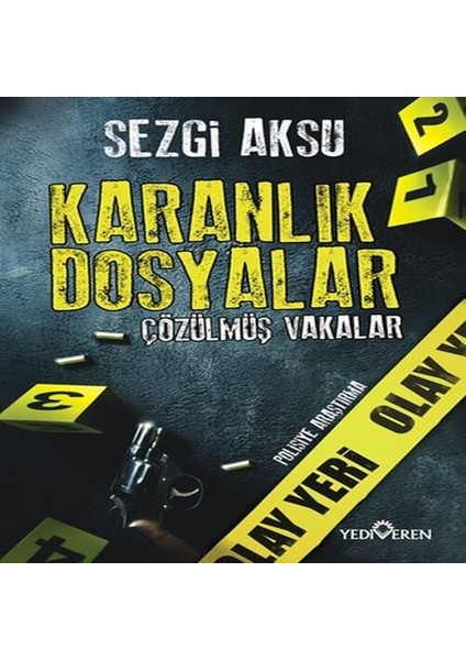 Karanlık Dosyalar: Çözülmüş Vakalar