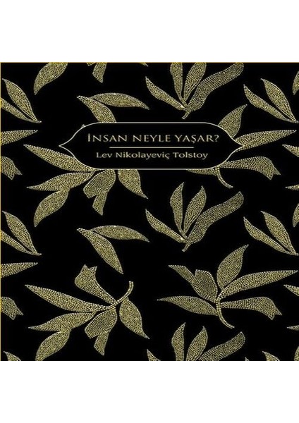 Insan Neyle Yaşar?
