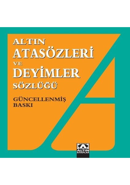 Atasözleri ve Deyimler Sözlüğü