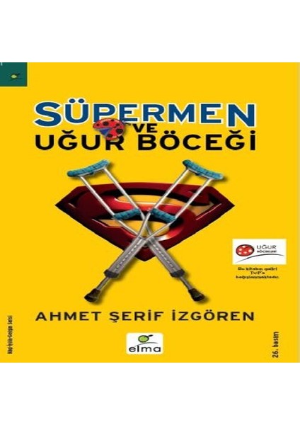 Süpermen ve Uğur Böceği
