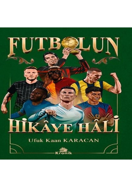Futbolun Hikâye Hâli