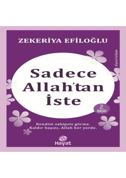 Sadece Allah Tan Iste