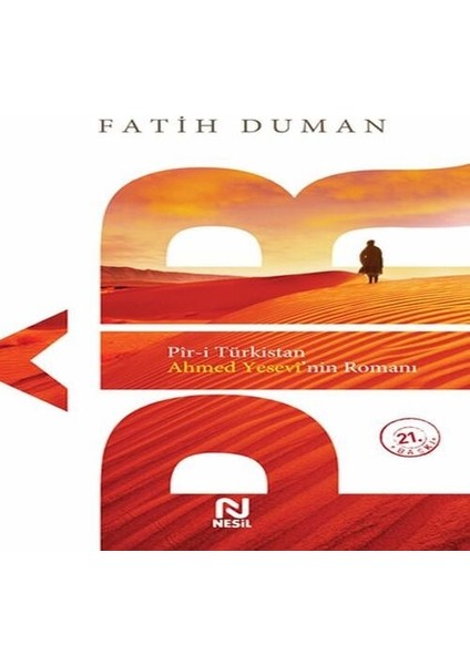 Pir-I Türkistan Ahmed Yesevinin Romanı