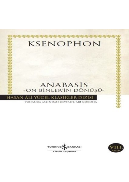 Anabasis - On Binler'in Dönüşü - Hasan Ali Yücel Klasikleri