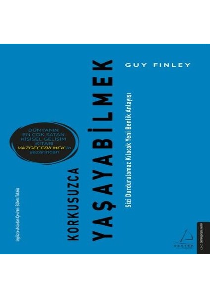 Korkusuzca Yaşayabilmek