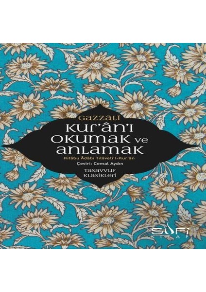 Kur'an'ı Okumak ve Anlamak - Kitabu Adabi Tilaveti L-Kur An