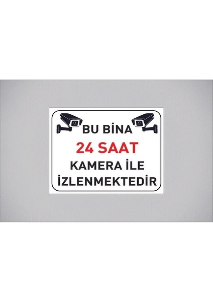 Bu Bina 24 Saat Kamera Ile Izlenmektedir Yazılı 20 x 15 cm Beyaz Metal Levha