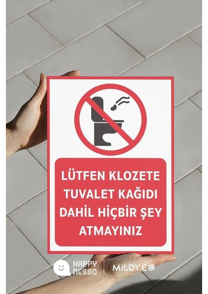 25X35 cm "lütfen Klozete Tuvalet Kağıdı Dahil Hiçbir Şey Atmayınız" Uyarı Levhası – Folyo Baskı