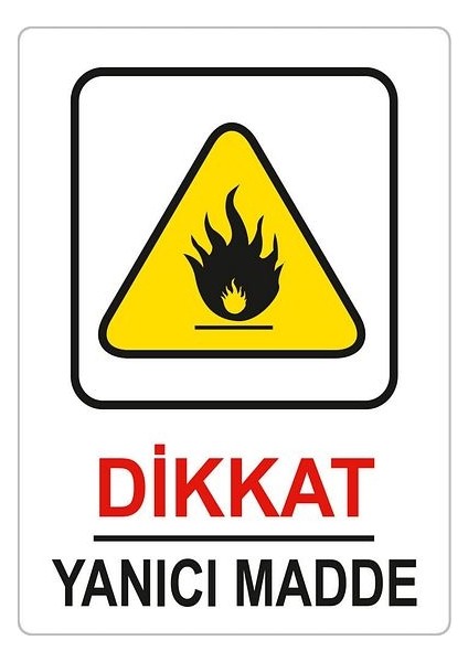 Dikkat Yanıcı Madde 25 x 35 fiyatları