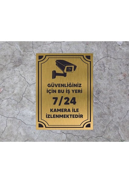 Bu Iş Yeri 7 /24 Kamera Ile Izlenmektedir Levhası