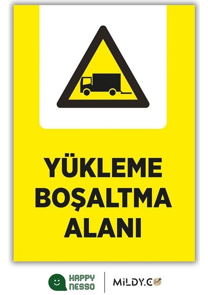 "yükleme Boşaltma Alanı" Uyarı Levhası 25X35 cm | Dayanıklı Forex Malzeme | Çift Bantlı fiyatları