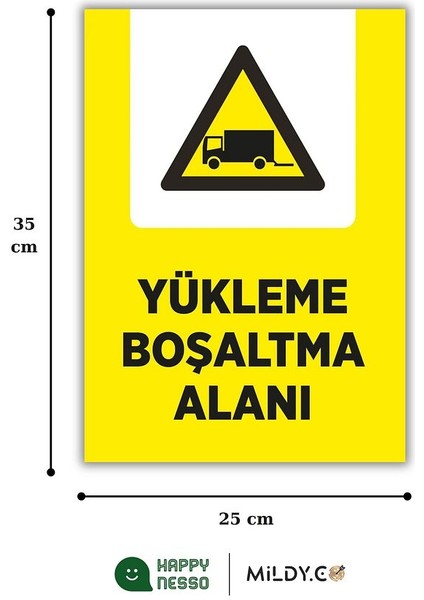 "yükleme Boşaltma Alanı" Uyarı Levhası 25X35 cm | Dayanıklı Forex Malzeme | Çift Bantlı fırsatları