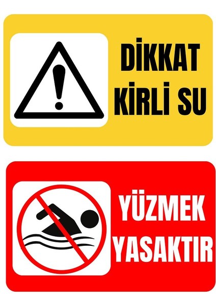35 x 50 Kirli Su Yüzmek Yasak Uyarı Levhası 3 mm Dekota Üzerine Folyo Baskı