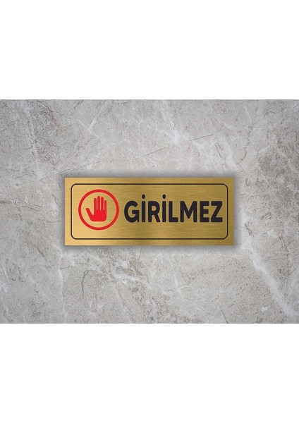 Girilmez Yazılı Metal Levha ( 7 cm x 20 cm )