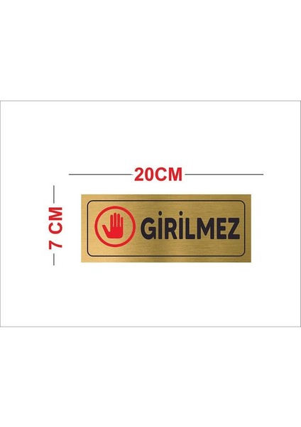 Girilmez Yazılı Metal Levha ( 7 cm x 20 cm ) fiyatları