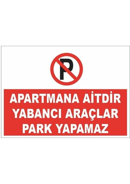 Apartmana Aitdir Yabancı Araçlar Park Yapamaz Park Yasak