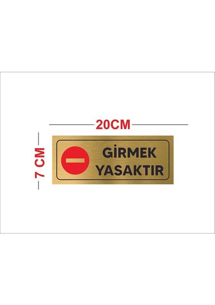 Girmek Yasaktır Yazılı Metal Levha ( 7 cm x 20 cm ) fiyatları