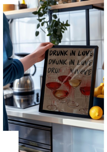 Siyah Çerçeveli Tablo, Drunk In Love – Şarap Kadehleri, Genç Odası Dekoru Poster No: 109810 modelleri