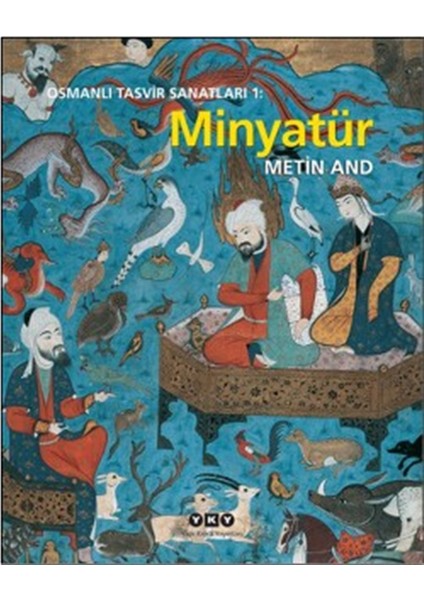 Osmanlı Tasvir Sanatları 1: Minyatür