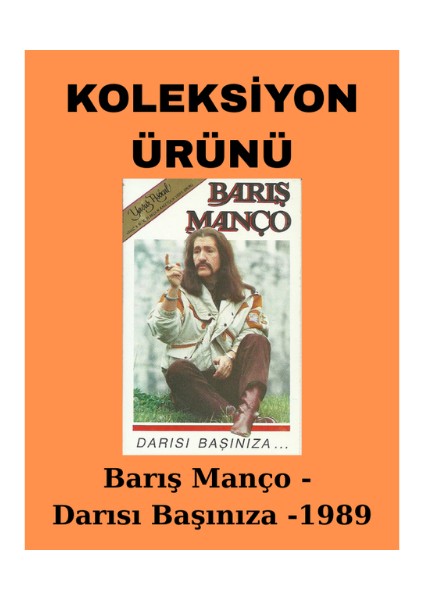 Barış Manço – Darısı Başınıza – Kaset – 1989 – Koleksiyon Ürünü