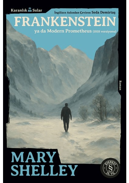 Frankenstein ya Da Modern Prometheus (1818 Versiyonu) - Mary Shelley