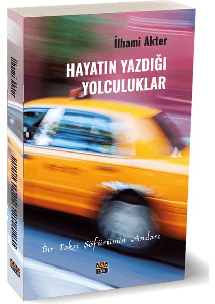 Hayatın Yazdığı Yolculuklar
