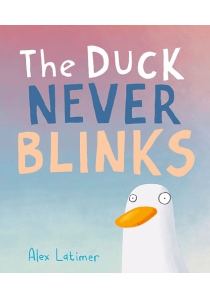 The Duck Never Blinks