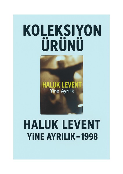 Haluk Levent – Yine Ayrılık – Kaset – 1998 – Koleksiyon Ürünü