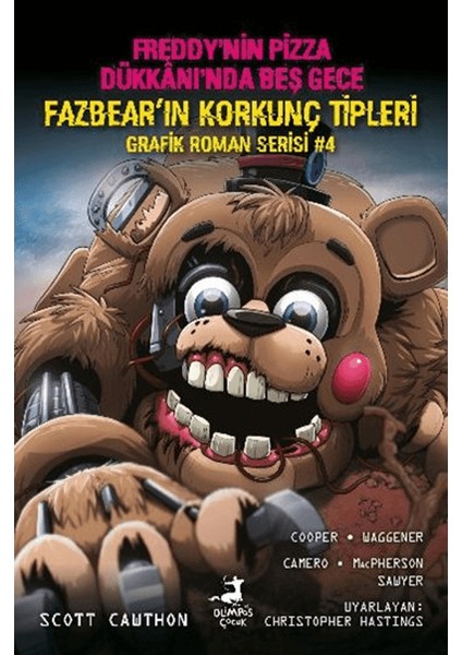 Freddy’nin Pizza Dükkanı’nda Beş Gece: Fazbear'ın Korkunç Tipleri Grafik Roman Serisi 4 - Scott Cawthon