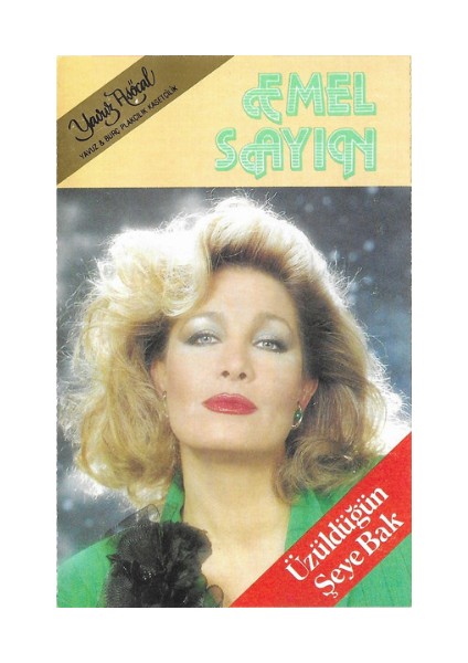 Emel Sayın – Üzüldüğün Şeye Bak – Kaset – 1990 – Koleksiyon Ürünü