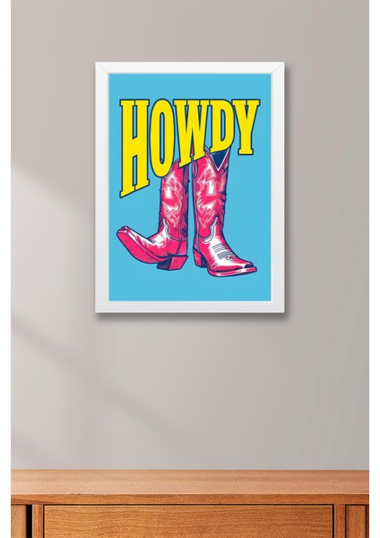 Kovboy Çizmesi Howdy Western Vibe Çerçeveli Tablo - Pop Art Poster Tablo fırsatları