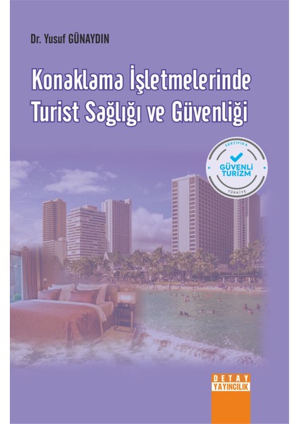 Konaklama Işletmelerinde Turist Sağlığı ve Güvenliği