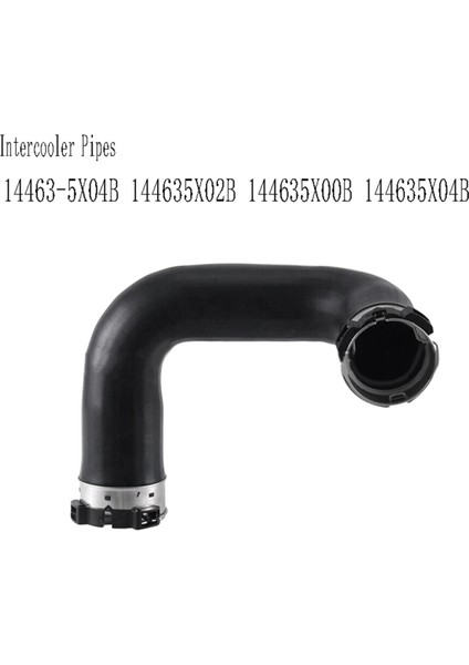 14463-5X04B Infiniti Nissan Navara D40 Pathfinder R51 YD25 Için Intercooler Boruları 144635X02B 144635X00B 144635X04B (Yurt Dışından) modelleri