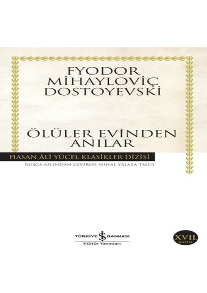 Ölüler Evinden Anılar - Hasan Ali Yücel Klasikleri