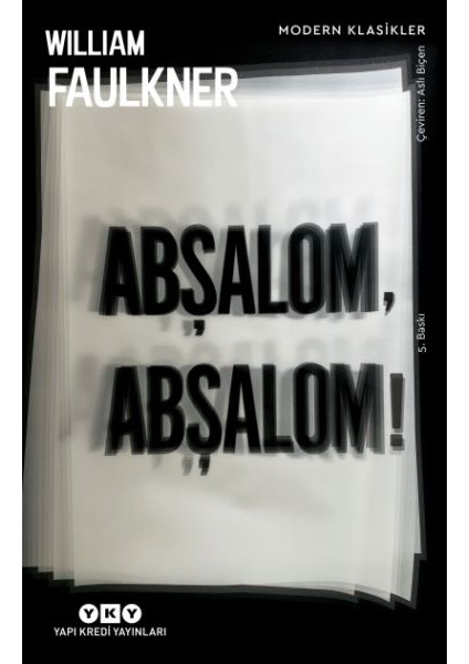 Abşalom, Abşalom! - Modern Klasikler