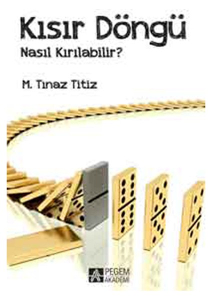 Kısır Döngü Nasıl Kırılabilir?