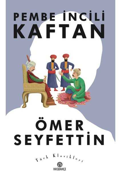 Pembe Incli Kaftan Ömer Seyfettin Türk Klasikleri fiyatları