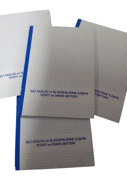 Işçi Sağlığı ve Iş Güvenliğine Ilişkin Tespit ve Öneri Defteri-2 Adet-