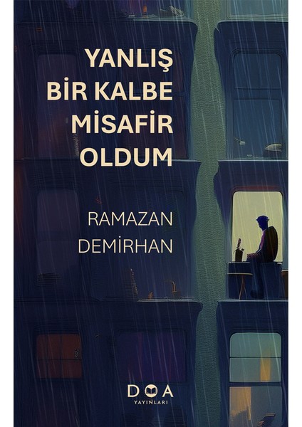 Yanlış Bir Kalbe Misafir Oldum - Ramazan Demirhan fiyatları