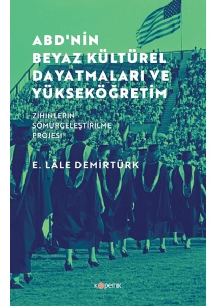 Abd’nin Beyaz Kültürel Dayatmaları ve Yükseköğretim