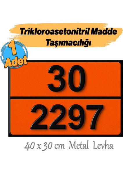 Metal 40X30 cm Levha (1 Adet) 30-2297 Trikloroasetonitril Trichloroacetonitrile Kimyasal Madde