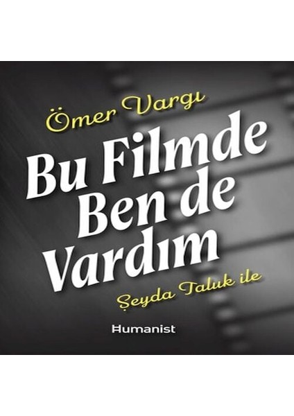 Bu Filmde Ben De Vardım