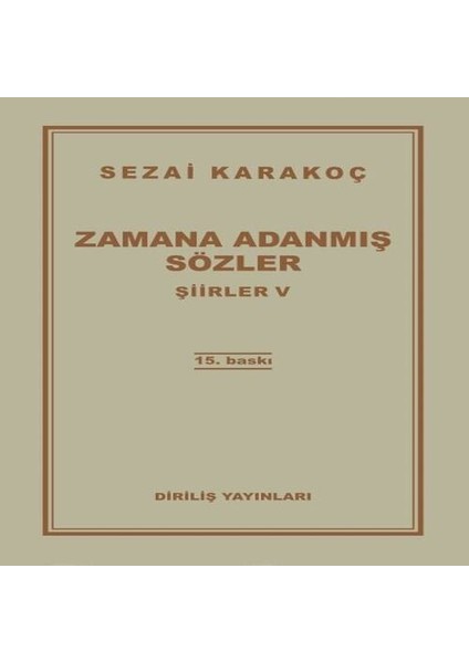Şiirler 5 - Zamana Adanmış Sözler