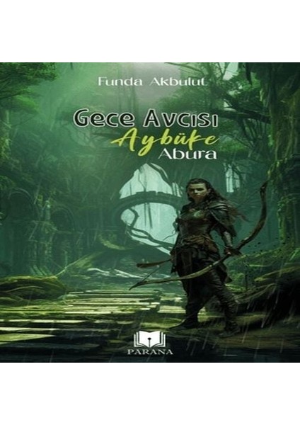 Gece Avcısı Aybüke - Abura