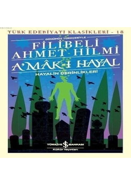 A'mak-I Hayal - Türk Edebiyatı Klasikleri