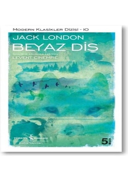 Beyaz Diş - Modern Klasikler Dizisi