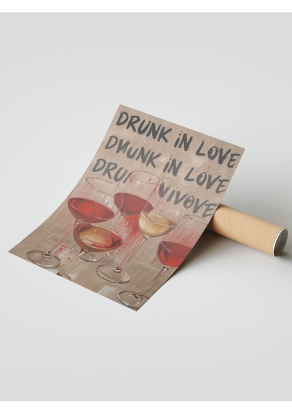 Çerçevesiz Poster, Drunk In Love – Şarap Kadehleri, Genç Odası Dekoru Poster No: 109810 modelleri
