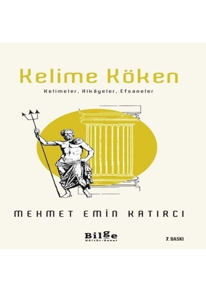 Kelime Köken - Kelimeler, Hikayeler, Efsaneler